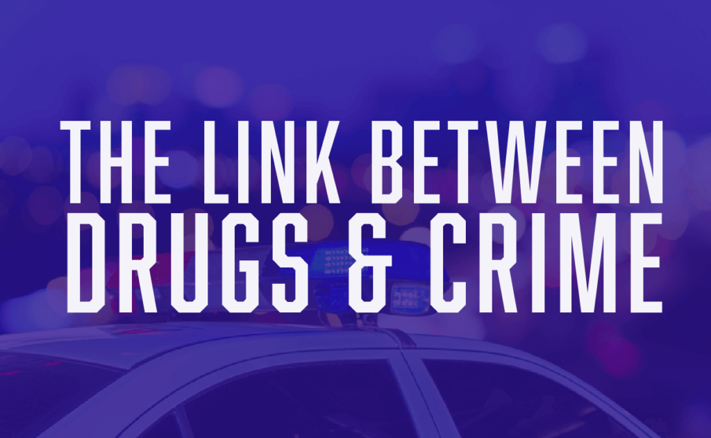 The Link Between Drugs and Crime Infographic