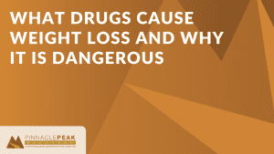 What Drugs Cause Weight Loss Why Dangerous