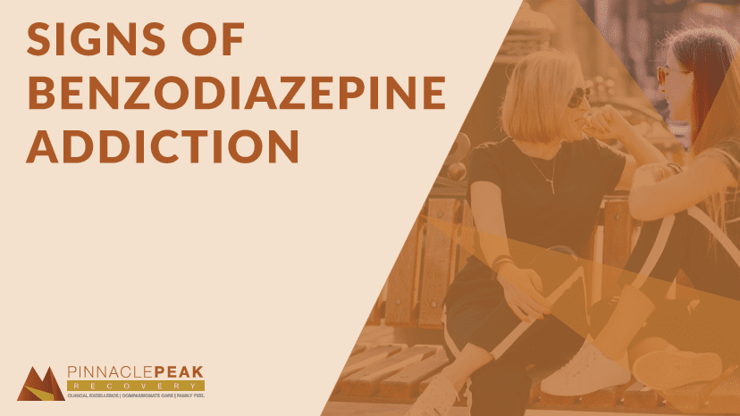 Signs of Benzodiazepine Addiction